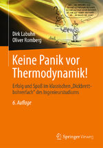 ISBN 9783834819369: Keine Panik vor Thermodynamik! - Erfolg und Spaß im klassischen "Dickbrettbohrerfach" des Ingenieurstudiums