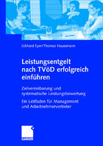 ISBN 9783834900258: Leistungsentgelt nach TVÖD erfolgreich einführen - Zielvereinbarung und systematische Leistungsbewertung Ein Leitfaden für Management und Arbeitnehmervertreter