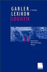 ISBN 9783834901491: Gabler Lexikon Logistik: Management logistischer Netzwerke und Flüsse [Hardcover] Peter Klaus and Winfried Krieger