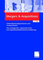 ISBN 9783834903655: Mergers & Acquisitions: Unternehmensakquisitionen und -kooperationen. Eine strategische, organisatorische und kapitalmarkttheoretische Einführung (German Edition) Jansen, Stephan A.