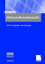 ISBN 9783834906014: Wirtschaftsmathematik für Nicht-Mathematiker - Mit 50 Aufgaben und Lösungen