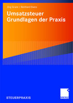 ISBN 9783834908742: UMSATZSTEUER. Grundlagen der Praxis