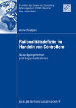 ISBN 9783834910035: Rationalitätsdefizite im Handeln von Controllern - Ausprägungsformen und Gegenmaßnahmen