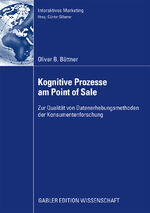 ISBN 9783834914927: Kognitive Prozesse am Point of Sale – Zur Qualität von Datenerhebungsmethoden der Konsumentenforschung