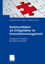 ISBN 9783834916594: Kommunikation als Erfolgsfaktor im Innovationsmanagement. Strategien im Zeitalter der Open Innovation