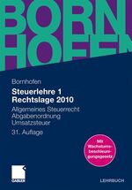 ISBN 9783834919328: Steuerlehre 1. Rechtslage 2010