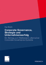 ISBN 9783834919663: Corporate Governance, Strategie und Unternehmenserfolg - Ein Beitrag zum Wettbewerb alternativer Corporate-Governance-Systeme