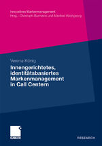 ISBN 9783834921819: Innengerichtetes, identitätsbasiertes Markenmanagement in Call Centern