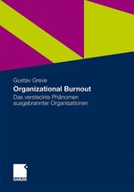 ISBN 9783834922915: Organizational Burnout – Das versteckte Phänomen ausgebrannter Organisationen