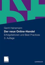 ISBN 9783834923127: Der neue Online-Handel – Erfolgsfaktoren und Best Practices