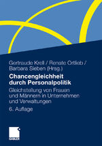 ISBN 9783834929792: Chancengleichheit durch Personalpolitik – Gleichstellung von Frauen und Männern in Unternehmen und Verwaltungen. Rechtliche Regelungen - Problemanalysen - Lösungen