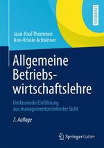 ISBN 9783834934161: Allgemeine Betriebswirtschaftslehre - Umfassende Einführung aus managementorientierter Sicht