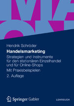 ISBN 9783834934246: Handelsmarketing - Strategien und Instrumente für den stationären Einzelhandel und für Online-Shops Mit Praxisbeispielen