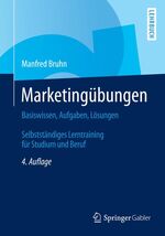 ISBN 9783834934406: Marketingübungen – Basiswissen, Aufgaben, Lösungen. Selbstständiges Lerntraining für Studium und Beruf