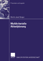 ISBN 9783835001718: Multikriterielle Ablaufplanung