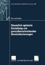 ISBN 9783835006492: Steuerlich optimale Gestaltung von grenzüberschreibenden Umstrukturierungen