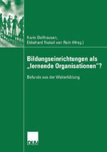 Bildungseinrichtungen als "lernende Organisationen"? - Befunde aus der Weiterbildung