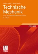 Technische Mechanik – Statik, Festigkeitslehre, Kinematik/Kinetik