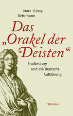 Das »Orakel der Deisten« - Shaftesbury und die deutsche Aufklärung