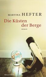 ISBN 9783835303300: Die Küsten der Berge. Roman - signiert