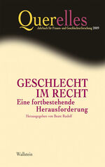 ISBN 9783835304482: Querelles. Jahrbuch für Frauen- und Geschlechterforschung / Geschlecht im Recht - Eine fortbestehende Herausforderung