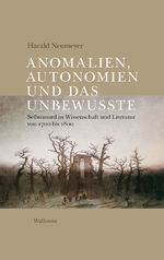 ISBN 9783835305311: Anomalien, Autonomien und das Unbewusste - Selbstmord in Wissenschaft und Literatur von 1700 bis 1800