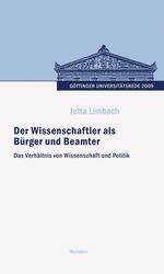 ISBN 9783835307667: Der Wissenschaftler als Bürger und Beamter - Das Verhältnis von Wissenschaft und Politik