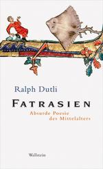 ISBN 9783835307742: Fatrasien: Absurde Poesie des Mittelalters Absurde Poesie des Mittelalters