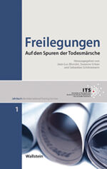 ISBN 9783835310117: Freilegungen.  Auf den Spuren der Todesmärsche.