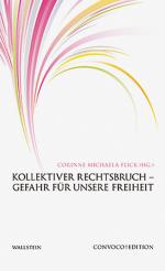 ISBN 9783835312746: Kollektiver Rechtsbruch - Gefahr für unsere Freiheit