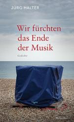 ISBN 9783835314221: Wir fürchten das Ende der Musik – Gedichte