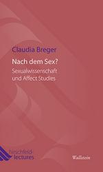 Nach dem Sex? – Sexualwissenschaft und Affect Studies