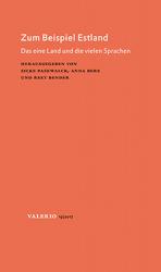 ISBN 9783835315945: Zum Beispiel Estland - Das eine Land und die vielen Sprachen. Neu. Original verschweißt.