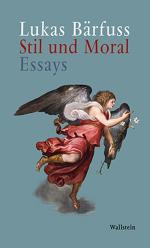 ISBN 9783835316799: Stil und Moral – Essays