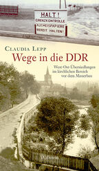 ISBN 9783835317352: Wege in die DDR – West-Ost-Übersiedlungen im kirchlichen Bereich vor dem Mauerbau