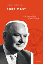 ISBN 9783835330566: Curt Mast - Ein Unternehmer in der Politik. Biografie des Gründers und Namensgebers der Kräuterlikör-Marke Jägermeister - in der Weimarer Republik, im Nationalsozialismus, 2. Weltkrieg und Nachkriegszeit