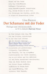 ISBN 9783835352940: Der Schamane mit der Feder - Ökologie und „Mitleidenschaft“ in W. G. Sebalds »Nach der Natur«