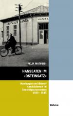 ISBN 9783835354951: Hanseaten im »Osteinsatz« - Hamburger und Bremer Handelsfirmen im Generalgouvernement 1939-1945