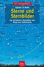 ISBN 9783835401112: Sterne und Sternbilder - Die wichtigsten Sternbilder des Nord- und Südhimmels