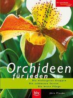 ISBN 9783835402157: Orchideen für jeden - die wichtigsten Gruppen, die schönsten Sorten, die beste Pflege