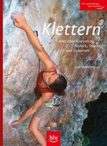 ISBN 9783835402386: Klettern – Alles über Ausrüstung, Technik, Training und Sicherheit