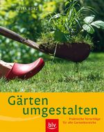 ISBN 9783835403239: Gärten umgestalten – Praktische Vorschläge für alle Gartenbereiche