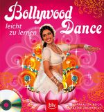 Bollywood Dance. Mit Musik-CD