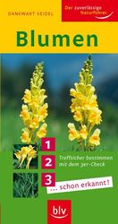 ISBN 9783835403376: Blumen – Treffsicher bestimmen mit dem 3er-Check 1... 2... 3... ...schon erkannt!