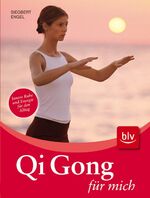 ISBN 9783835405110: Qi Gong für mich – Das Übungsbuch