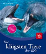 ISBN 9783835405288: Die klügsten Tiere der Welt - Verblüffende Ergebnisse der Verhaltensforschung