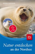 ISBN 9783835406469: Natur entdecken an der Nordsee