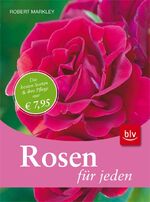 ISBN 9783835406483: Rosen für jeden - ((Aufkleber)): Die besten Sorten & ihre Pflege