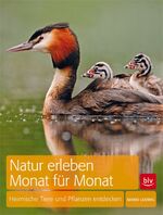 ISBN 9783835407572: Natur erleben Monat für Monat - Heimische Tiere und Pflanzen entdecken