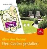 ISBN 9783835407824: Den Garten gestalten (A200B)